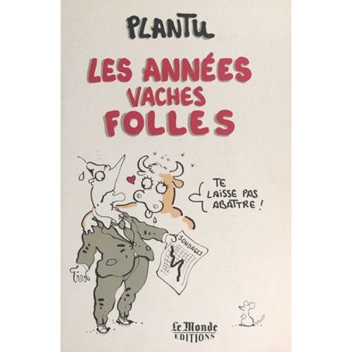 Les Années Vaches Folles