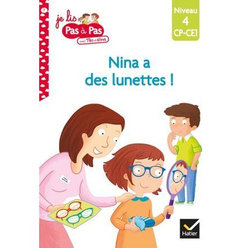 Téo Et Nina Cp Ce1 Niveau 4 - Nina A Des Lunettes !