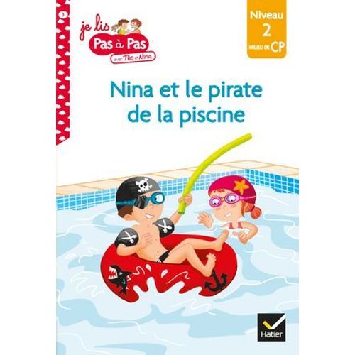 Téo Et Nina Cp Niveau 2 - Nina Et Le Pirate De La Piscine