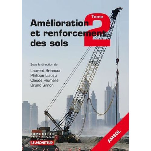 Amélioration Et Renforcement Des Sols - Tome 2
