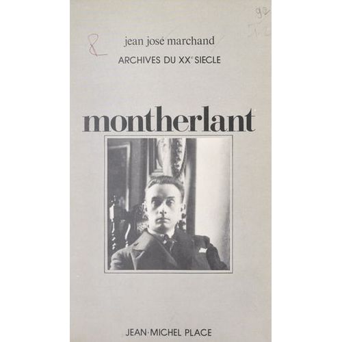 Jean-José Marchand Interroge Montherlant