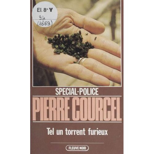 Spécial-Police : Tel Un Torrent Furieux