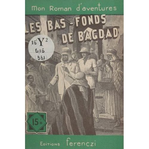Les Bas-Fonds De Bagdad