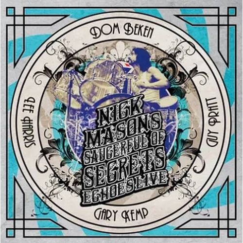 Nick Mason'S Saucerful Of Secret : Echoes (Live)