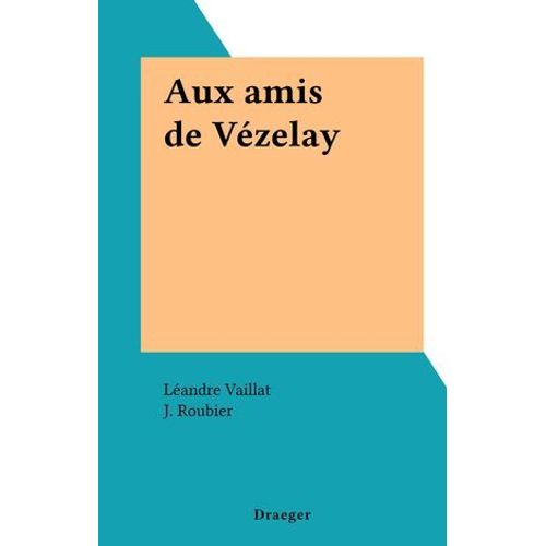 Aux Amis De Vézelay