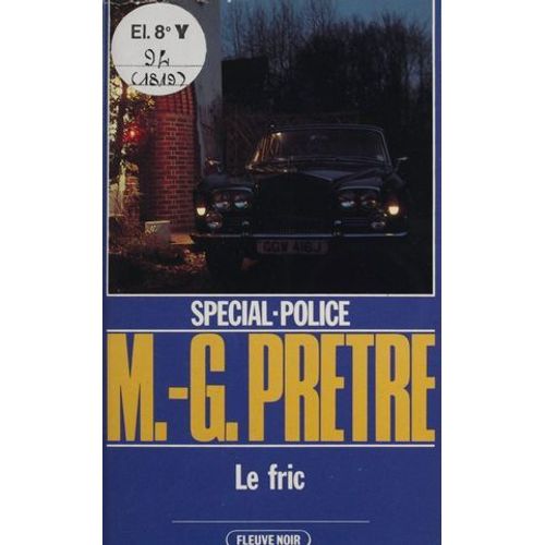 Spécial-Police : Le Fric