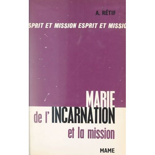 Marie De L'incarnation Et La Mission