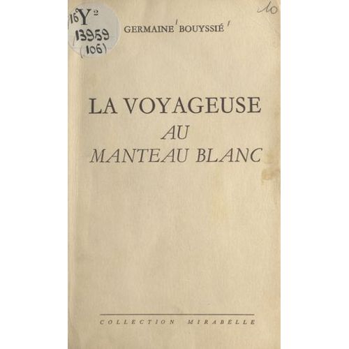 La Voyageuse Au Manteau Blanc