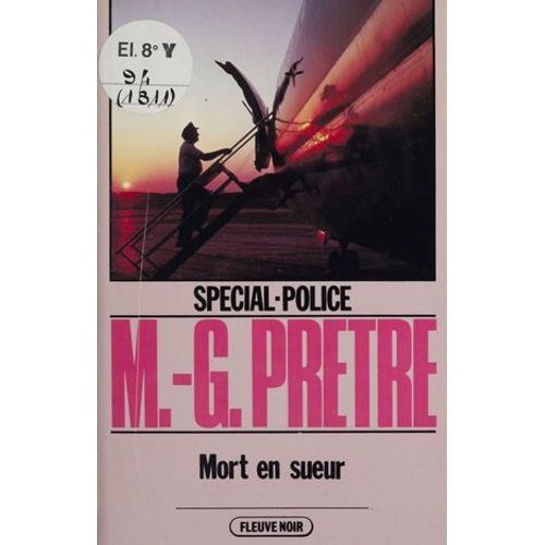 Spécial-Police : Mort En Sueur