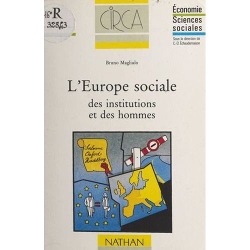 L'europe Sociale Des Institutions Et Des Hommes