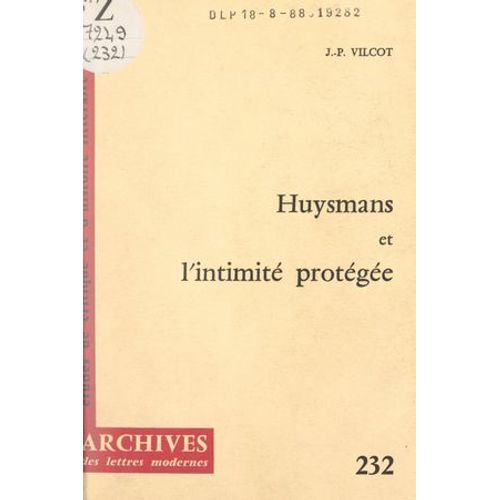 Huysmans Et L'intimité Protégée
