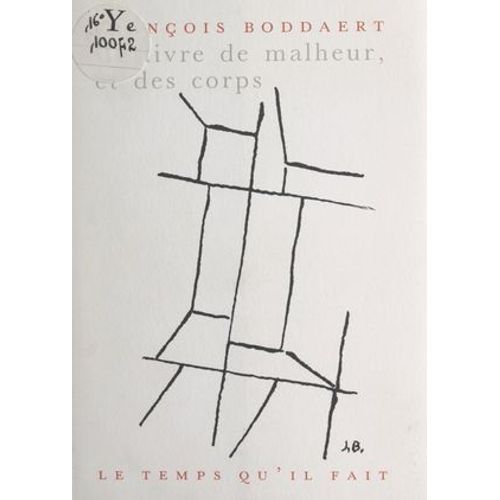 Ce Livre De Malheur, Et Des Corps