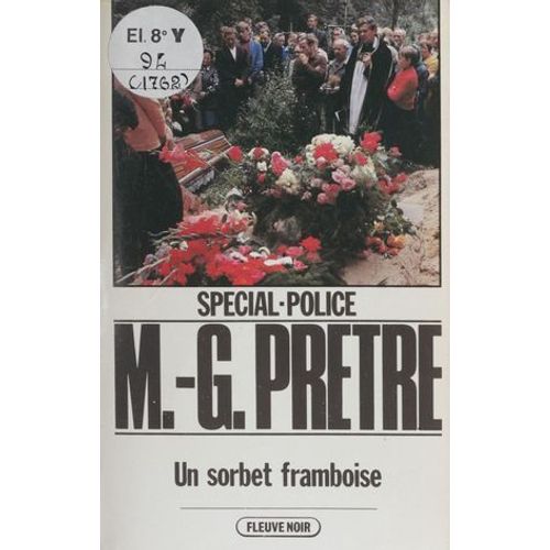 Spécial-Police : Un Sorbet Framboise
