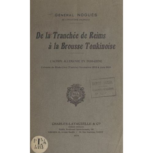 De La Tranchée De Reims À La Brousse Tonkinoise