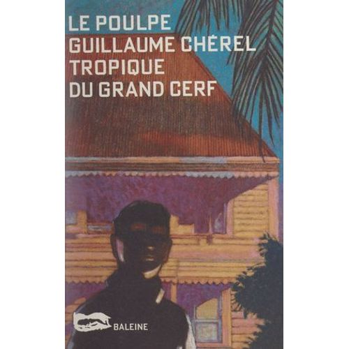 Tropique Du Grand Cerf