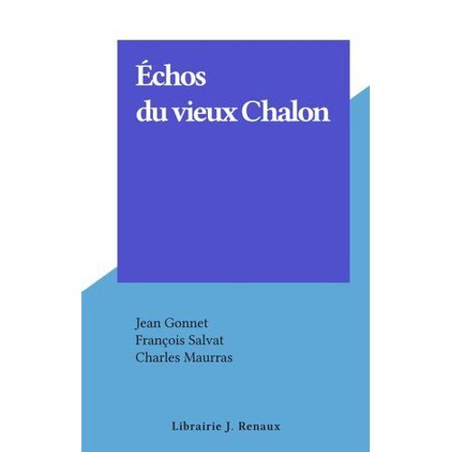 Échos Du Vieux Chalon