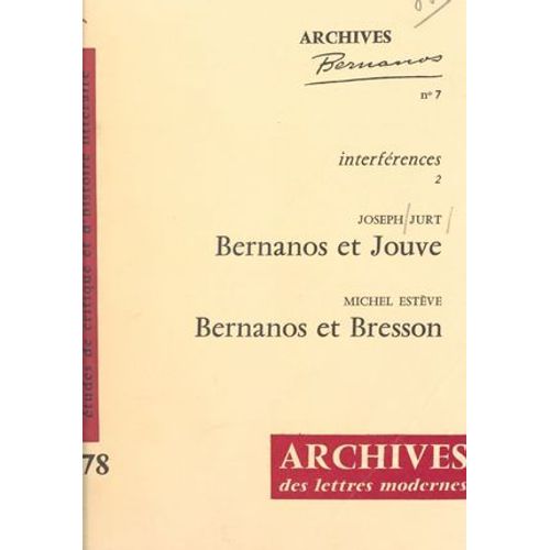 Bernanos Et Jouve : "Sous Le Soleil De Satan" Et "Paulina 1880