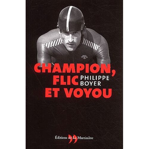 Champion, Flic Et Voyou