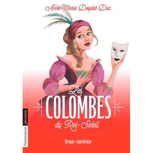 Les Colombes Du Roi-Soleil (Tome 9) - Olympe Comédienne