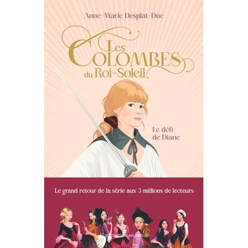 Les Colombes Du Roi-Soleil (Tome 15) - Le Défi De Diane