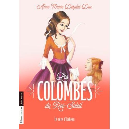 Les Colombes Du Roi-Soleil (Tome 5) - Le Rêve D'isabeau