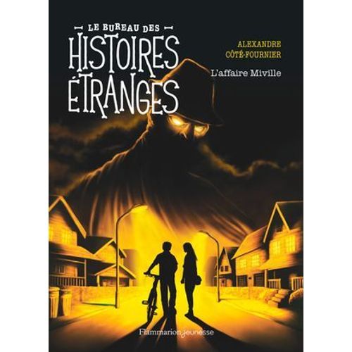 Le Bureau Des Histoires Étranges. L'affaire Miville