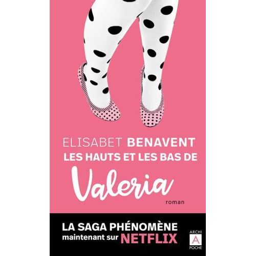 Les Hauts Et Les Bas De Valeria