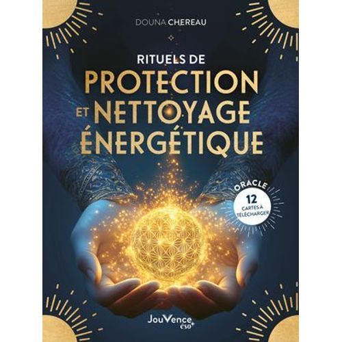 Rituels De Protection Et Nettoyage Énergétique