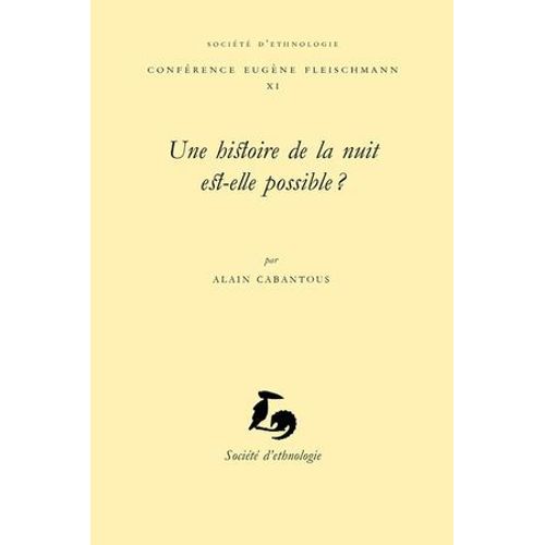 Une Histoire De La Nuit Est-Elle Possible ?
