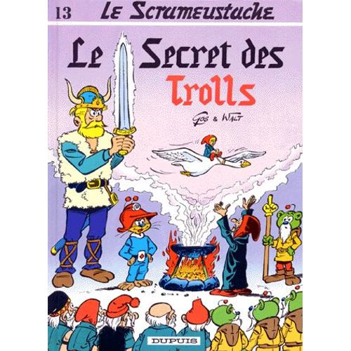 Le Scrameustache Tome 13 - Le Secret Des Trolls