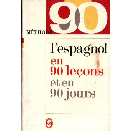L'Espagnol En 90 Leçons Et En 90 Jours