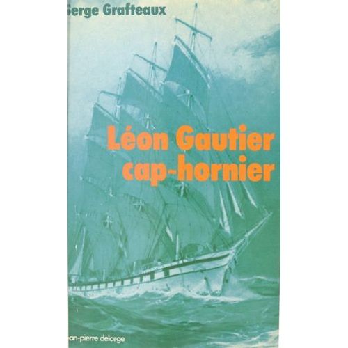 Léon Gautier, Cap-Hornier