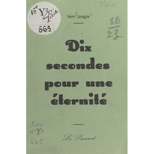 Dix Secondes Pour Une Éternité