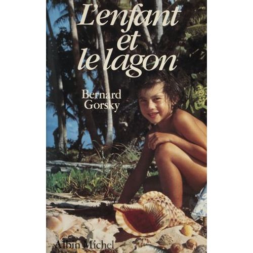 L'enfant Et Le Lagon