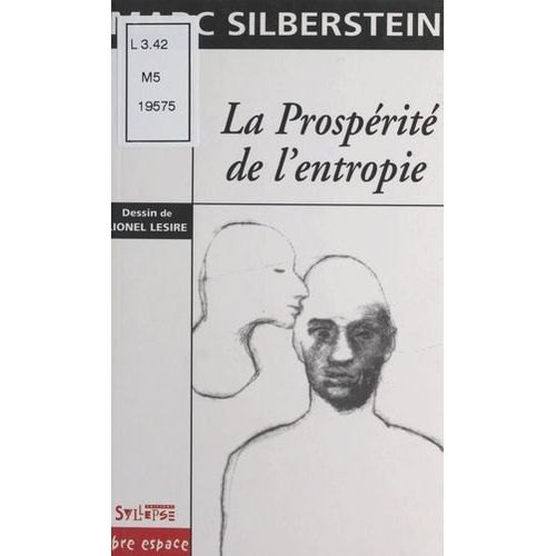La Prospérité De L'entropie