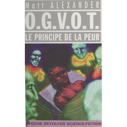 Ogvot : Le Principe De La Peur