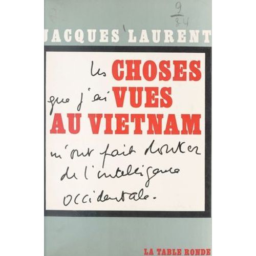 Les Choses Que J'ai Vues Au Viêtnam M'ont Fait Douter De L'intelligence Occidentale