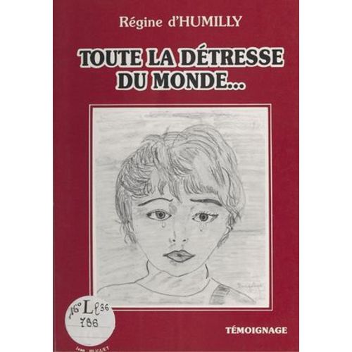 Toute La Détresse Du Monde