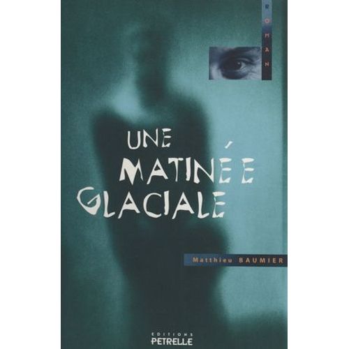 Une Matinée Glaciale