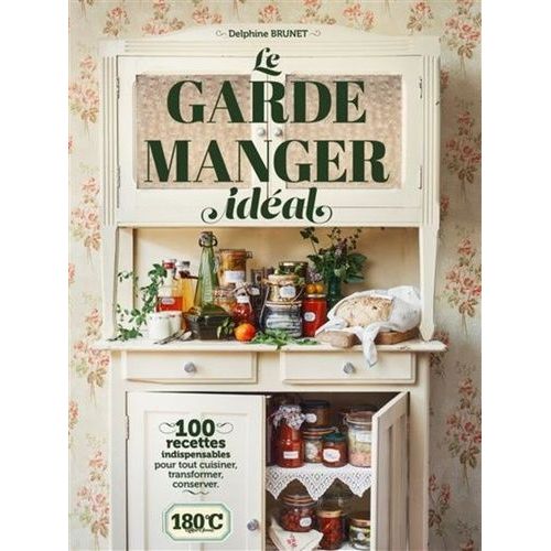 Le Garde-Manger Idéal