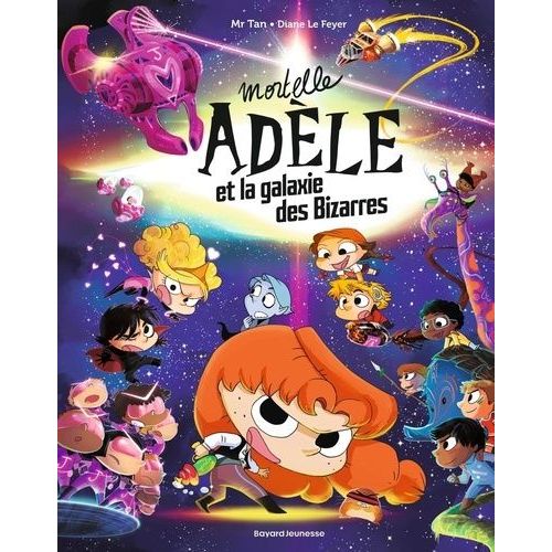Mortelle Adèle - Mortelle Adèle Et La Galaxie Des Bizarres