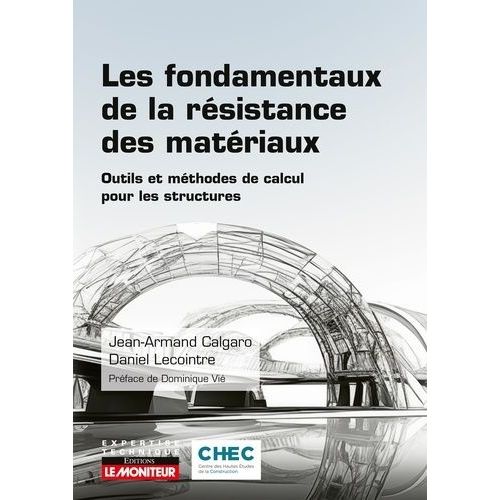 Les Fondamentaux De La Résistance Des Matériaux