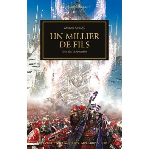 The Horus Heresy - Un Millier De Fils - Tout N'est Que Poussière