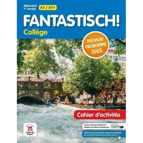 Allemand 1re Année A1/A1+ Fantastisch! Collège - Cahier D'activités