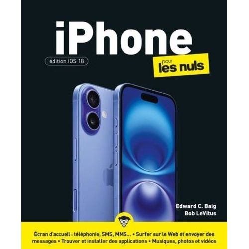 Iphone Édition Ios 18 Pour Les Nuls