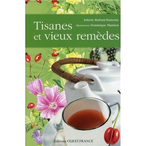 Tisanes Et Vieux Remèdes