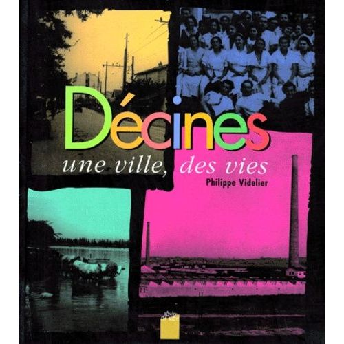 Décines - Une Ville, Des Vies