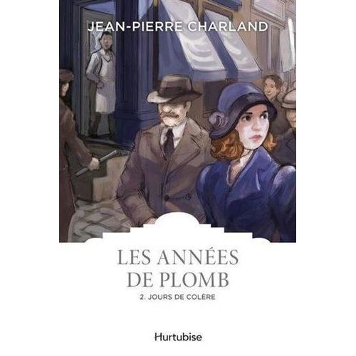 Les Années De Plomb - Tome 2 - Jours De Colère