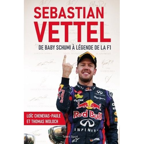 Sebastian Vettel - De Baby Schumi À La Légende De La F1