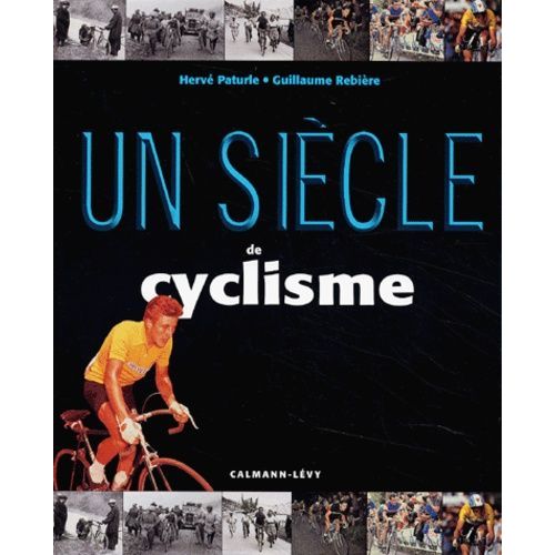 Un Siècle De Cyclisme
